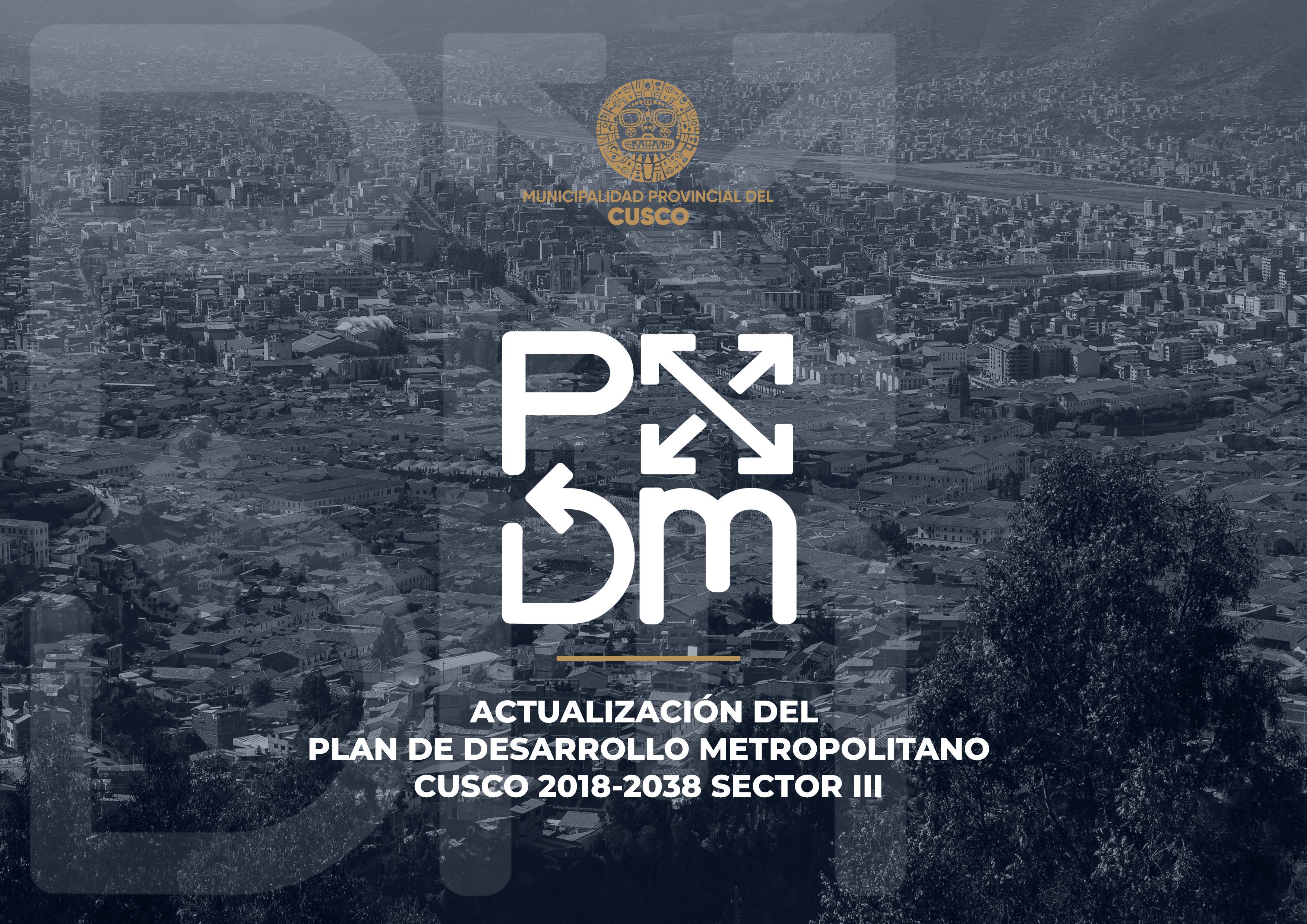 Portada de ACTUALIZACIÓN DEL PLAN DE DESARROLLO METROPOLITANO CUSCO 2018 - 2038 SECTOR III